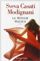 La moglie magica by Sveva Casati Modignani