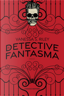 Il detective fantasma by Vanessa S. Riley