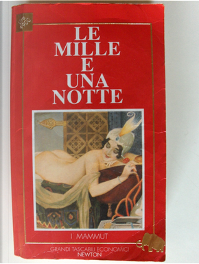 Le mille e una notte by Antoine Galland