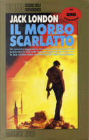 Il morbo scarlatto by Jack London