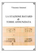 La stazione Bayard di Torre Annunziata by Vincenzo Amorosi