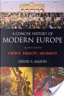 A Concise History of Modern Europe by David Mason