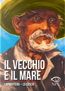 Il vecchio e il mare by Andrea Laprovitera, Ludovico Lo Cascio