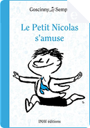 Le Petit Nicolas s'amuse by Rene Goscinny