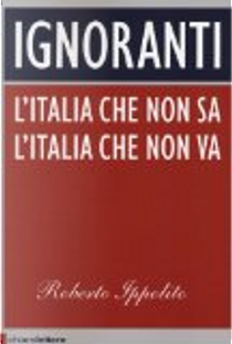 Ignoranti by Roberto Ippolito
