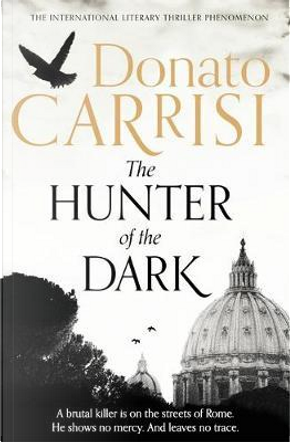 The Hunter of the Dark by DONATO CARRISI
