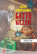 Buon compleanno, gatto killer! by Anne Fine