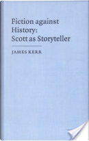 Fiction against history by James Kerr