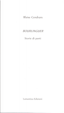 Bourlinguer by Blaise Cendrars