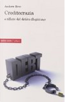 Creditocrazia e rifiuto del debito illegittimo by Andrew Ross