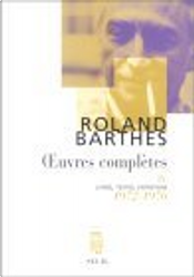 Oeuvres complètes, Tome 4 by Roland Barthes