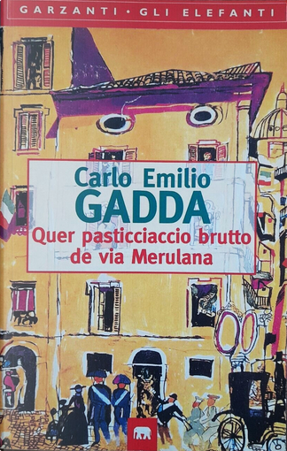 GADDA – QUER PASTICCIACCIO BRUTTO DE VIA MERULANA – GARZANTI