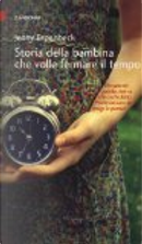 Storia della bambina che volle fermare il tempo by Jenny Erpenbeck
