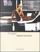 Il negro by Adolfo Caminha