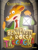 Benvenuti a Rocca Taccagna. Ediz. illustrata by Geronimo Stilton