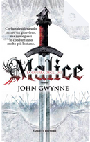 Malice - La guerra degli dei by John Gwynne