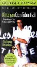 Kitchen Confidential, Insider's Edition by Anthony Bourdain
