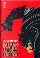 Batman: Il Cavaliere Oscuro Colpisce Ancora by Frank Miller, Lynn Varley