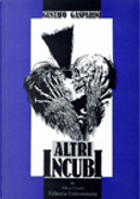 Altri Incubi by Gustavo Gasparini
