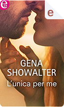 L'unica per me by Gena Showalter