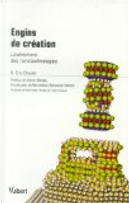 Engins de création by Bernadette Bensaude-Vincent, Eric-K Drexler, Marc Macé, Marvin Minsky, Thierry Hoquet