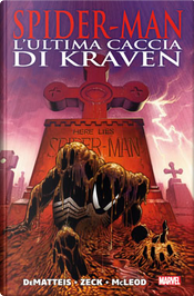Spider-Man: L'ultima caccia di Kraven by Bob McLeod, Jean Marc DeMatteis, Mike Zeck