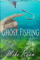 Ghost Fishing by Mike Ryan