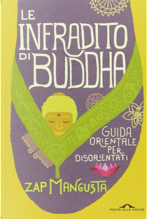 Le infradito di Buddha by Zap Mangusta