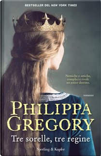 Tre sorelle, tre regine by Philippa Gregory