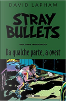 Stray Bullets - Vol. 2 by David Lapham