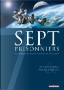 Sept prisonniers by Mathieu Gabella