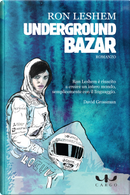 Underground bazar by Ron Leshem