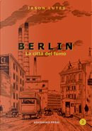 Berlin vol. 2 by Jason Lutes