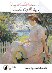 Anna dai capelli rossi by Lucy Maud Montgomery