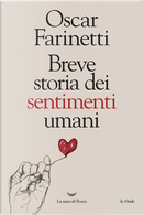 Breve storia dei sentimenti umani by Oscar Farinetti
