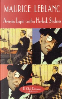 Arsenio Lupin contra Herlock Sholmes by Maurice Leblanc