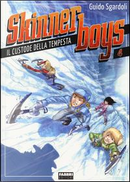 Il custode della tempesta. Skinner boys by Guido Sgardoli