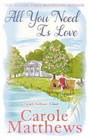 All You Need is Love by Carole Matthews