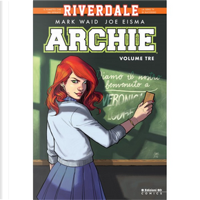 Archie vol. 3 by Mark Waid, Ryan Jampole, Thomas Pitilli, Veronica Fish