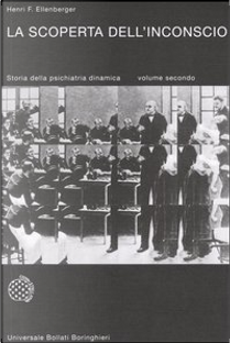 La scoperta dell'inconscio by Henri F. Ellenberger