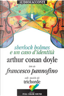 Sherlock Holmes e un caso d'identità. Con CD Audio. Ediz. italiana e inglese by Arthur Conan Doyle
