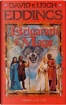 Belgarath il mago by David Eddings, Leigh Eddings