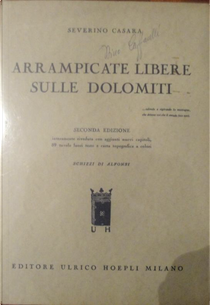 Arrampicate libere sulle Dolomiti by Severino Casara