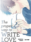 The proper way to write love by Tanaka Ogeretsu