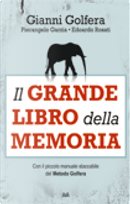 Il grande libro della memoria by Edoardo Rosati, Gianni Golfera, Pierangelo Garzia