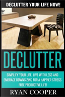 Declutter by Ryan Cooper