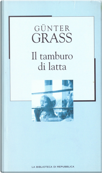 Il tamburo di latta by Günter Grass