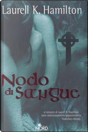 Nodo di sangue by Laurell K. Hamilton