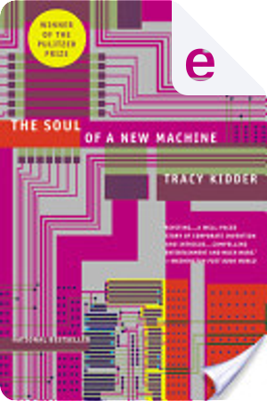 The Soul of a New Machine by Tracy Kidder