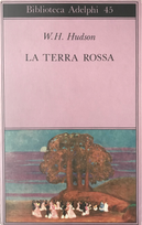 La terra rossa by William H. Hudson